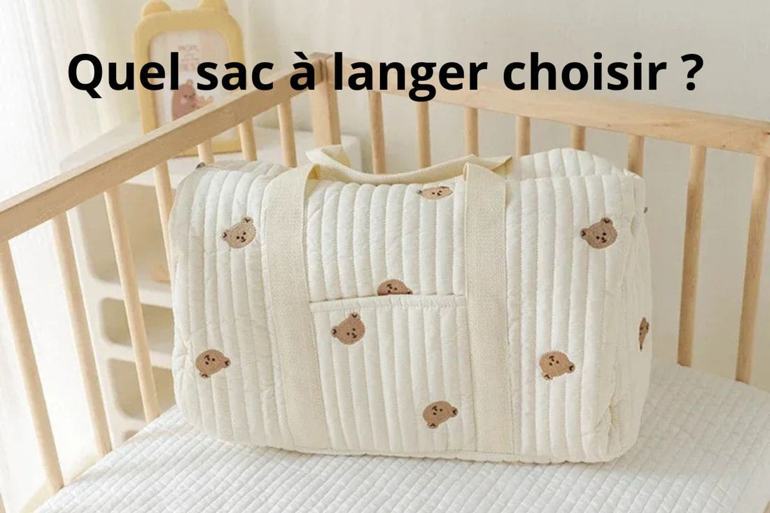 Quel sac a langer choisir ?
